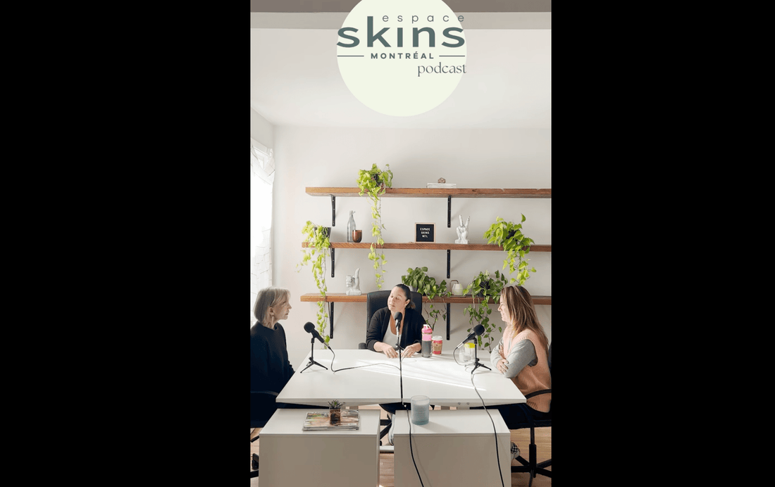 Espace Skins Podcast - Saison 1 Épisode 3 : Les injections avec Dre Eiböck - Espace Skins Montreal